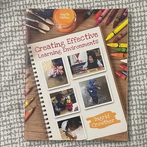 Creating Effective Learning Environments (ECE Textbook)